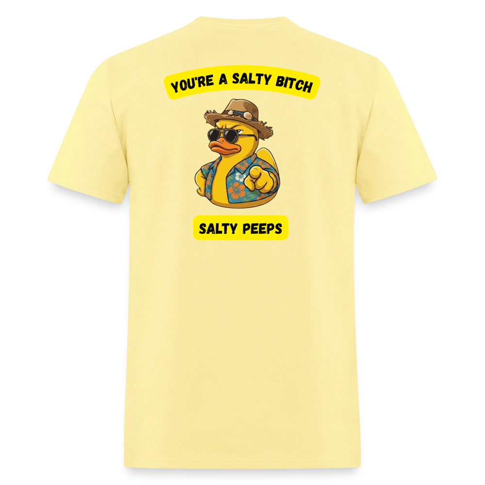 Your A Salty Bitch! - cornsilk