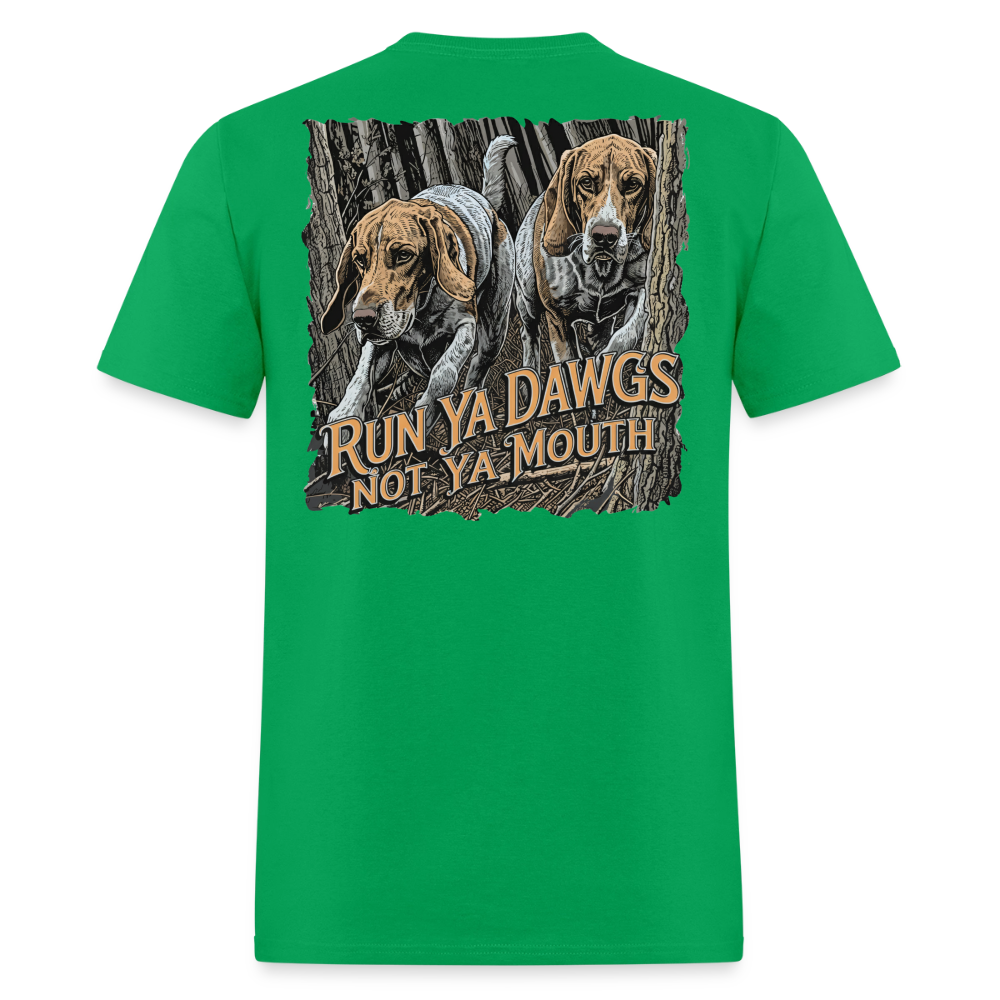 Run Ya Dawgs Not Ya Mouth - bright green