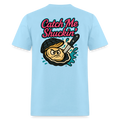 Catch Me Shuckin' - powder blue
