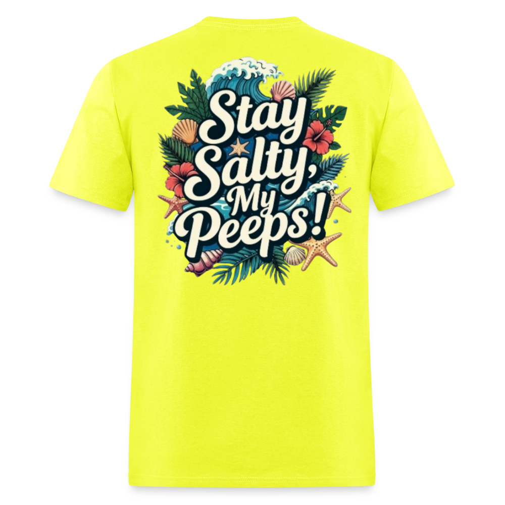 Stay Salty My Peeps - safety green