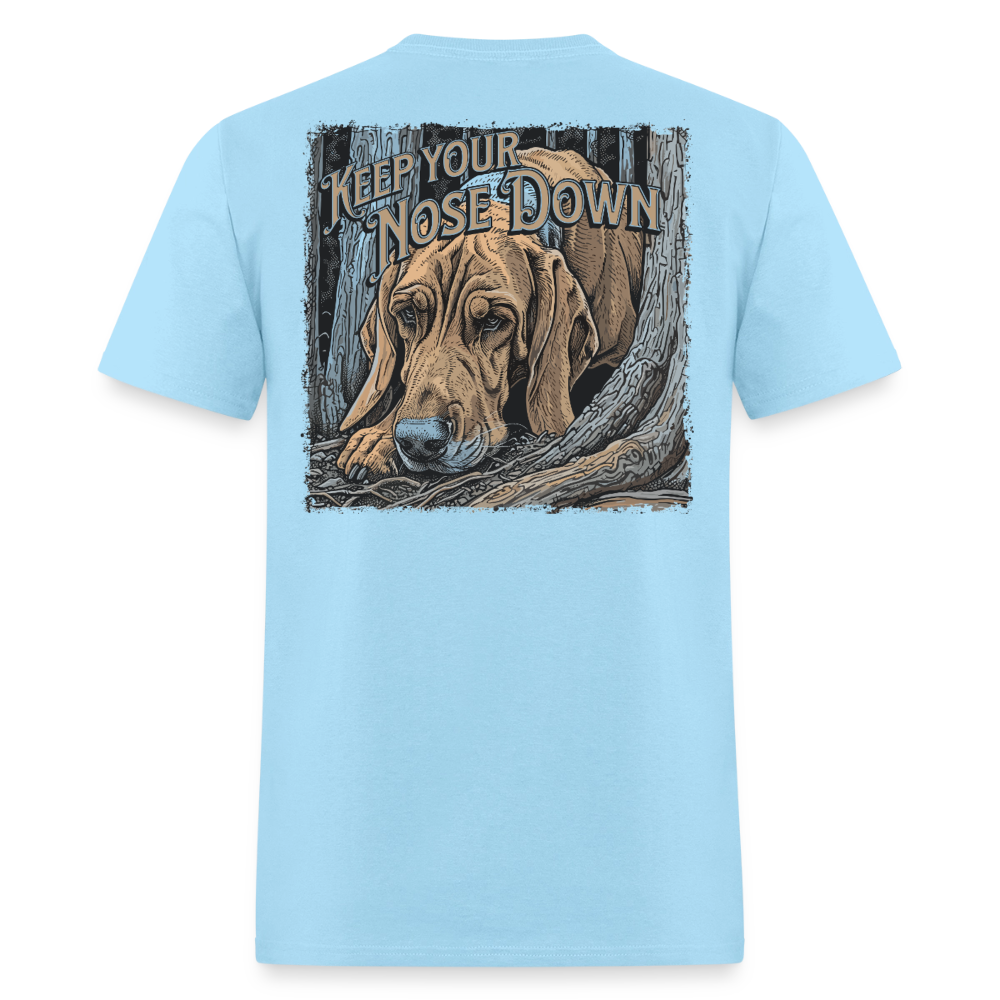 Keep Your Nose Down - powder blue