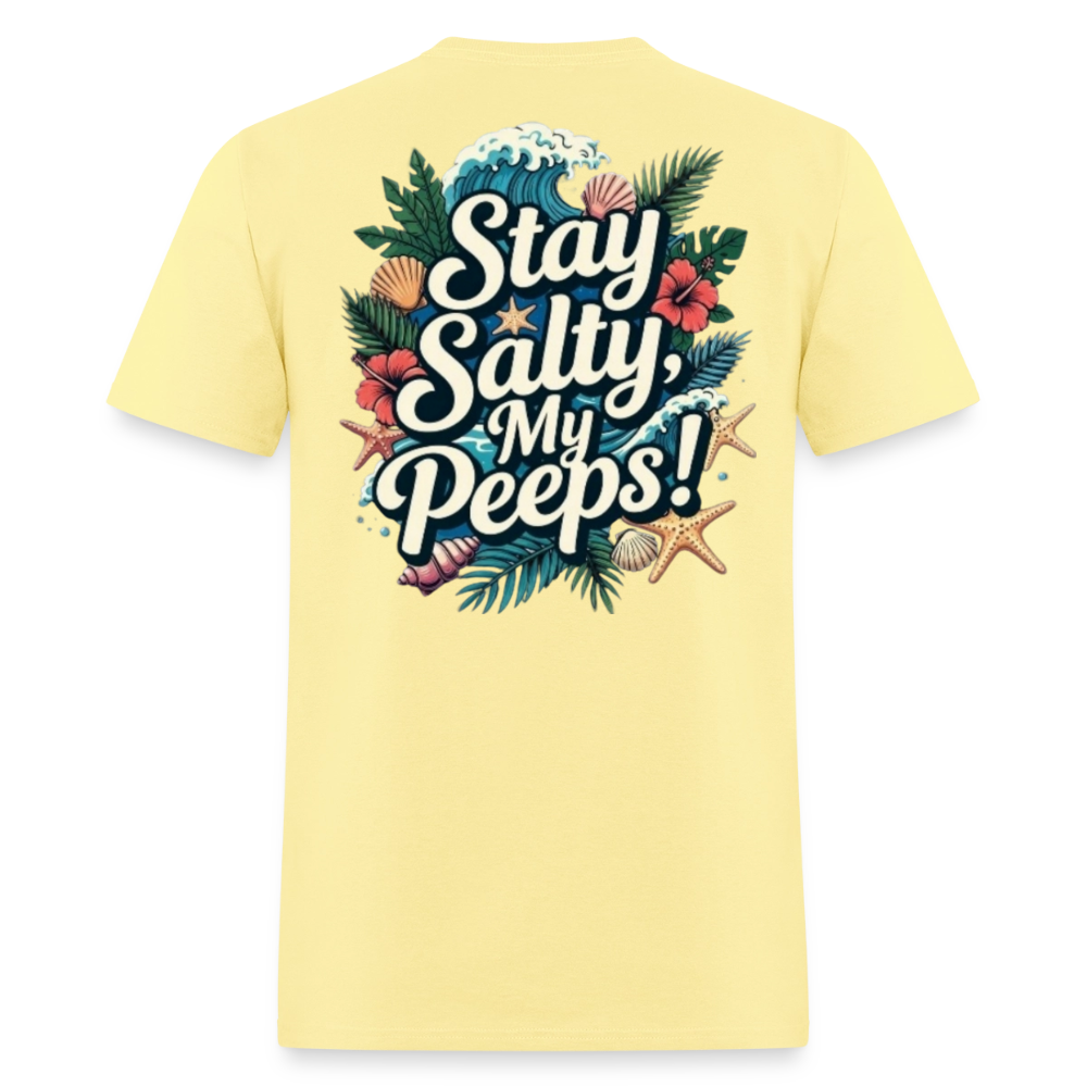 Stay Salty My Peeps - cornsilk